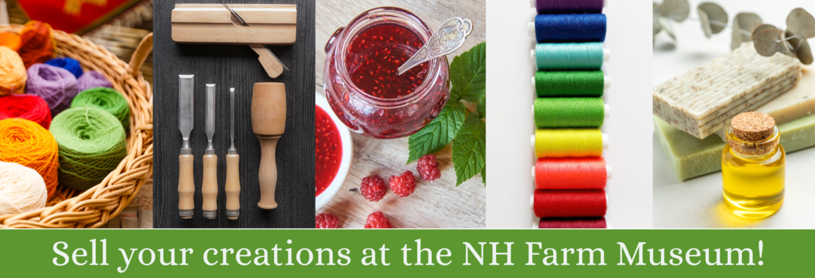 Sell your items at the NH Farm Museum